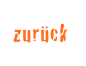 zurück