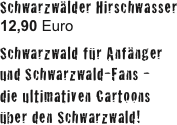 Cartoon-Postkarten im A6-Format 
mit Schwarzwald- und weiteren Motiven